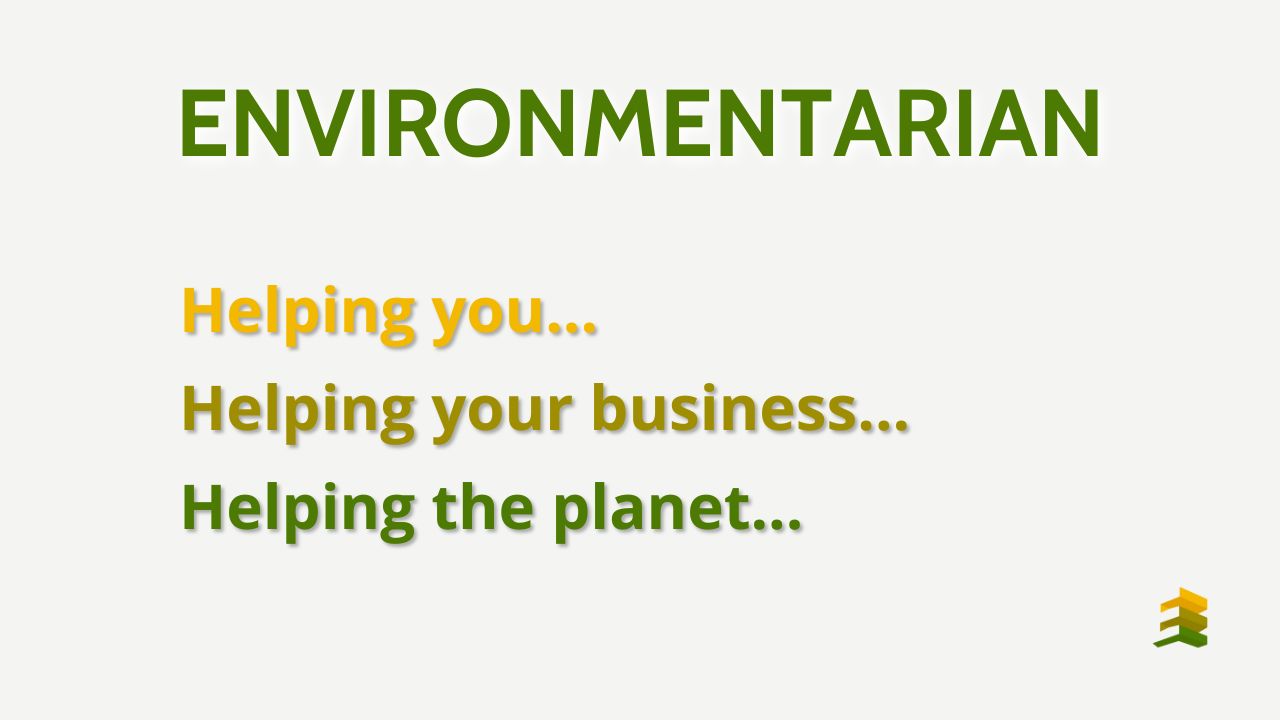 Environmentarian helping you, your business, the planet