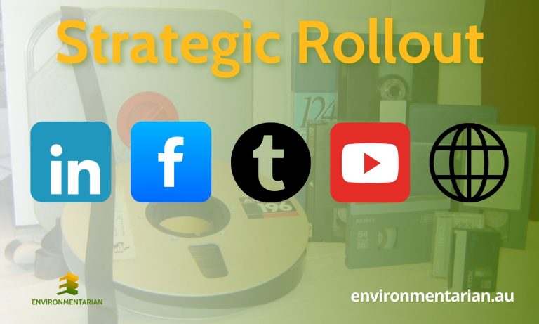 Environmentarian strategic rollout