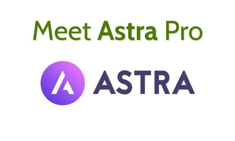 Meet Astra! Why Astra? Why Astra Pro!?
