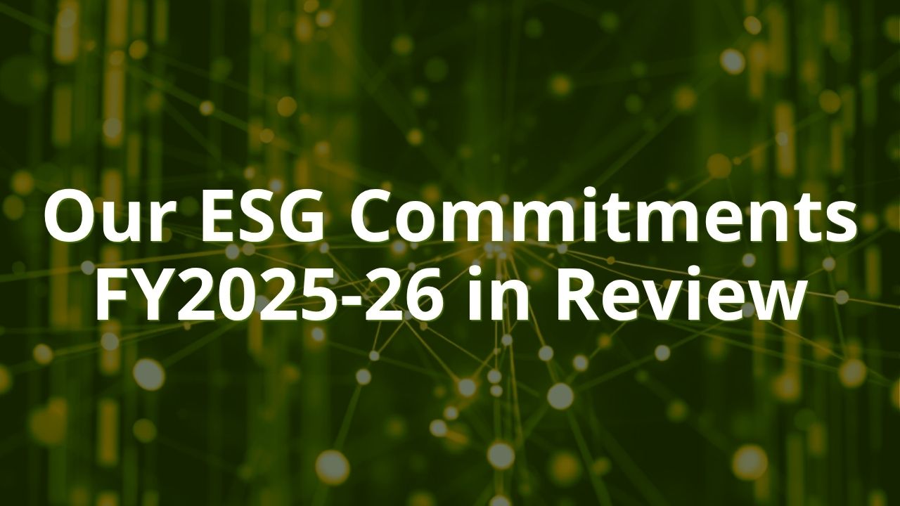 Our ESG Commitments FY2025-26 in Review